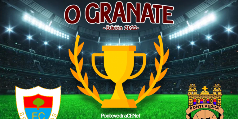 Trofeo O GRANATE - Bergantiños - Pontevedra CF