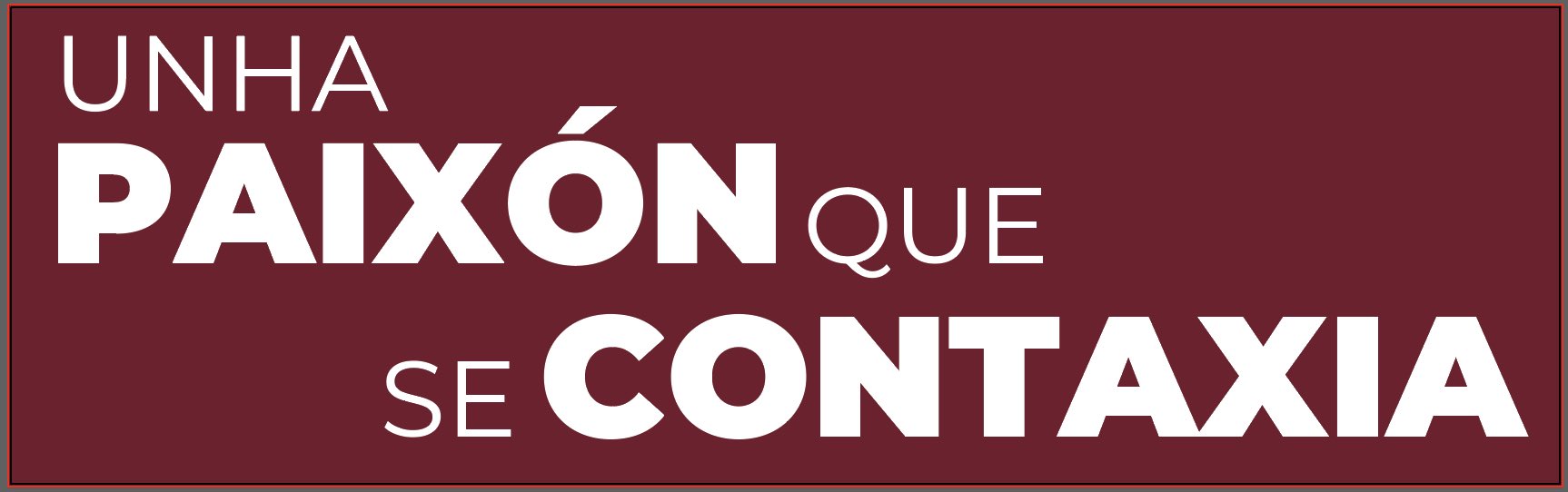 Unha Paixón Que Se Contaxia - Campaña Abonados Pontevedra CF