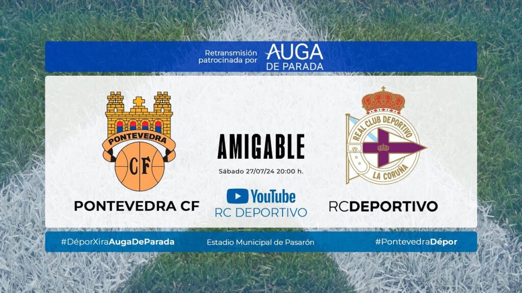 Cartel de anuncio del partido de pretemporada entre Pontevedra y Deportivo